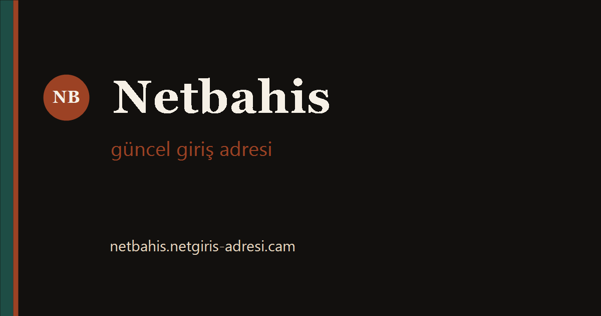Netbahis güncel giriş adresi